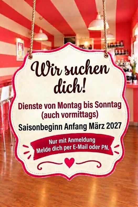 Aushang von Emilys Frozen Yogurt vor dem rot-weiß gestreiften Lokal: „Wir suchen dich! Dienste von Montag bis Sonntag (auch vormittags), Saisonbeginn Anfang März 2027, nur mit Anmeldung, melde dich per E-Mail oder PN.“