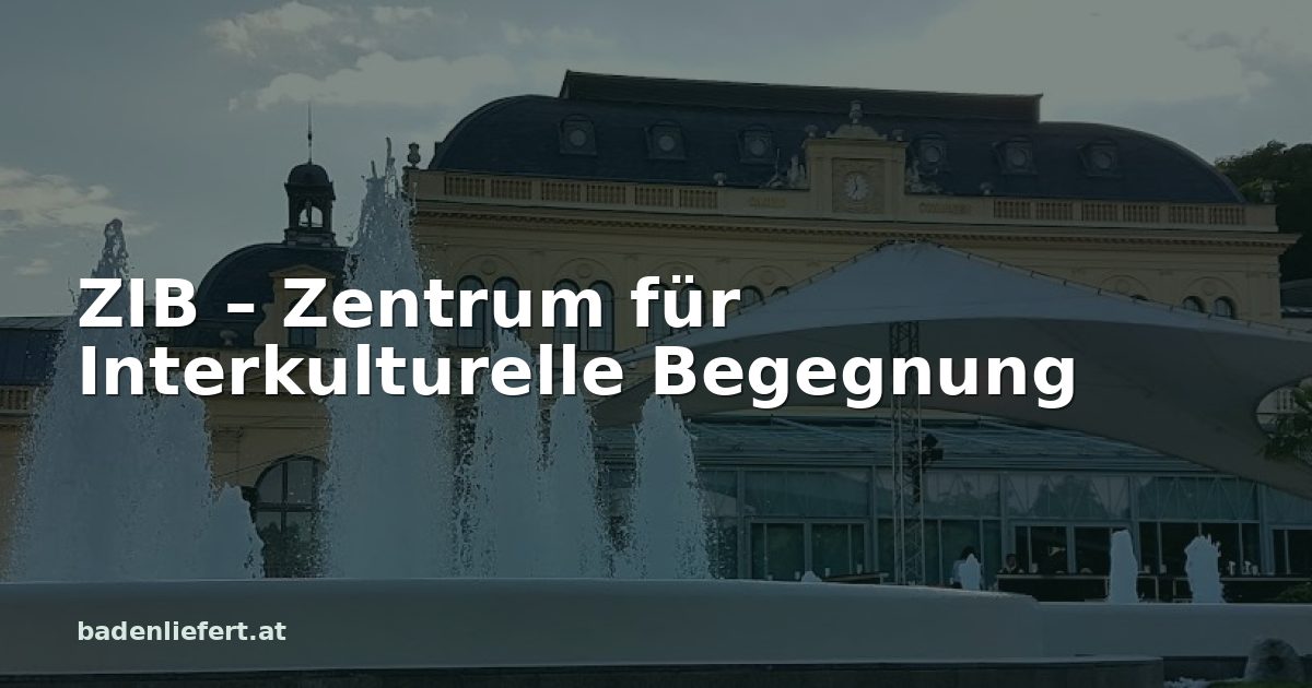 Titelbild: Kurpark Baden, darüber der Schriftzug „ZIB – Zentrum für Interkulturelle Begegnung“