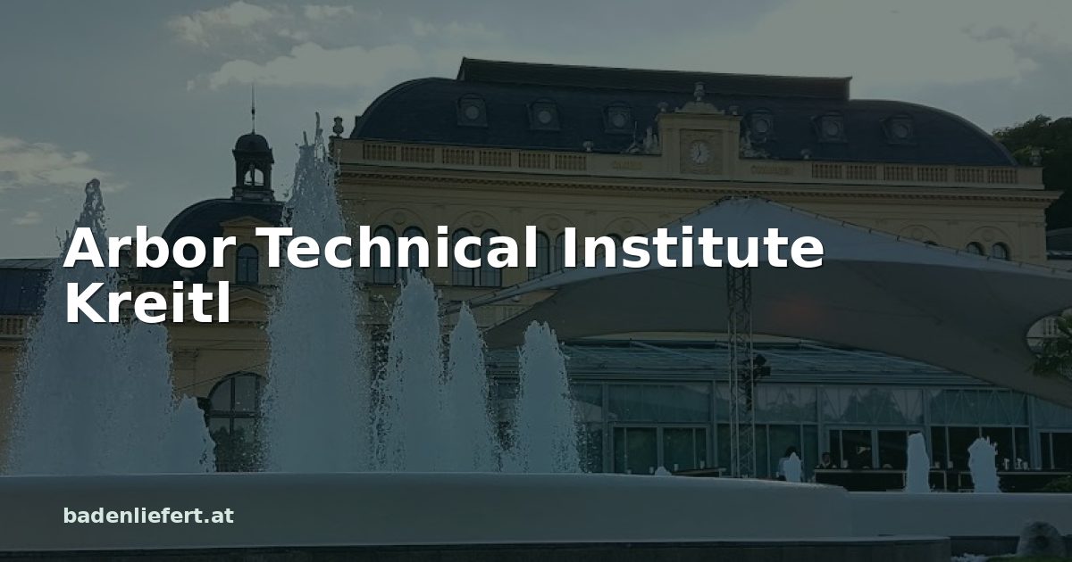Titelbild: Kurpark Baden, darüber der Schriftzug „Arbor Technical Institute Kreitl“