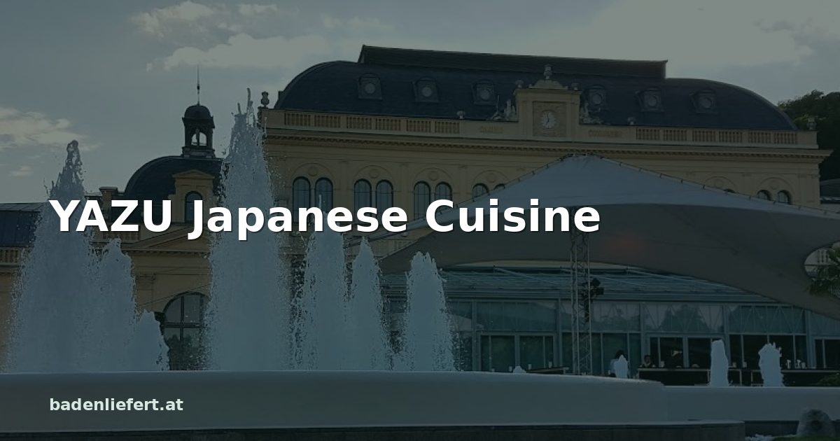 Titelbild: Kurpark Baden, darüber der Schriftzug „YAZU Japanese Cuisine“