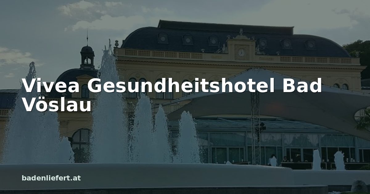 Titelbild: Kurpark Baden, darüber der Schriftzug „Vivea Gesundheitshotel Bad Vöslau“