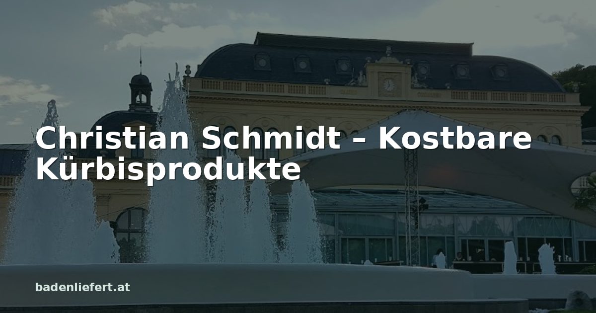 Titelbild: Kurpark Baden, darüber der Schriftzug „Christian Schmidt – Kostbare Kürbisprodukte“