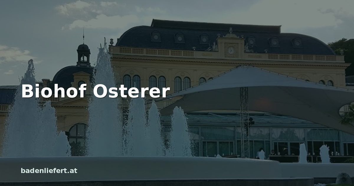Titelbild: Kurpark Baden, darüber der Schriftzug „Biohof Osterer“