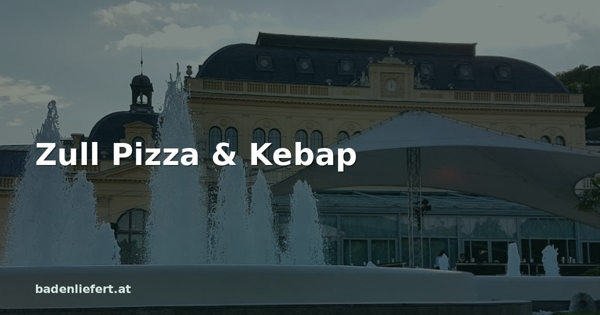 Titelbild: Kurpark Baden, darüber der Schriftzug „Zull Pizza & Kebap“