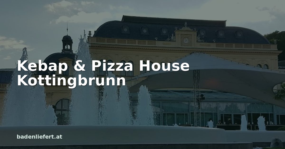 Titelbild: Kurpark Baden, darüber der Schriftzug „Kebap & Pizza House Kottingbrunn“