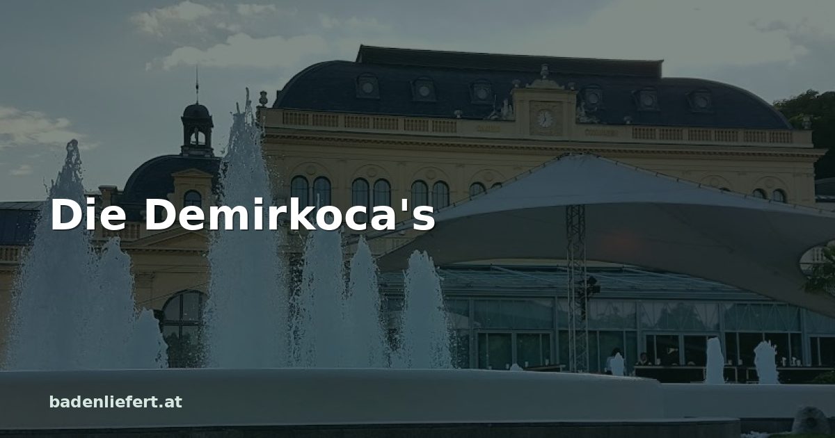 Titelbild: Kurpark Baden, darüber der Schriftzug „Die Demirkoca's“