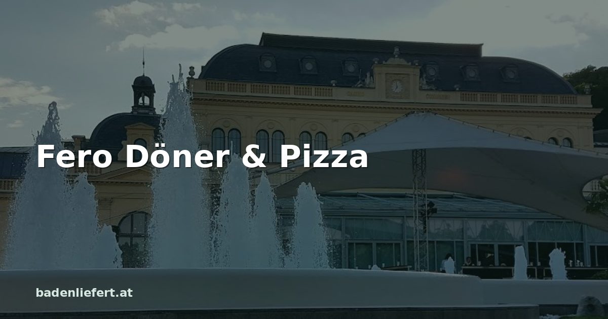Titelbild: Kurpark Baden, darüber der Schriftzug „Fero Döner & Pizza“