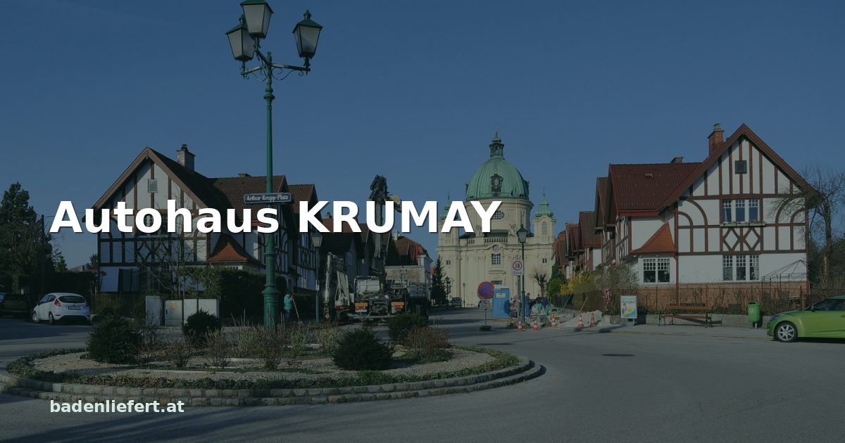 Titelbild: Arthur-Krupp-Platz in Berndorf, darüber der Schriftzug „Autohaus KRUMAY“