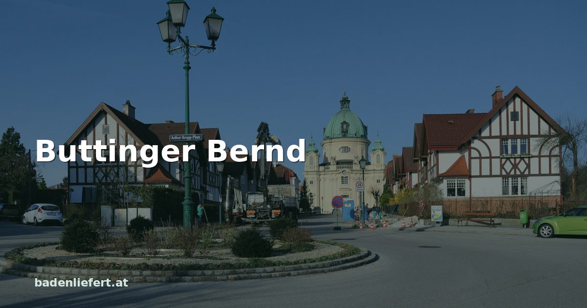 Titelbild: Arthur-Krupp-Platz in Berndorf, darüber der Schriftzug „Buttinger Bernd“