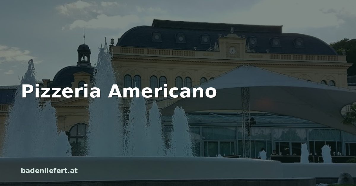 Titelbild: Kurpark Baden, darüber der Schriftzug „Pizzeria Americano“