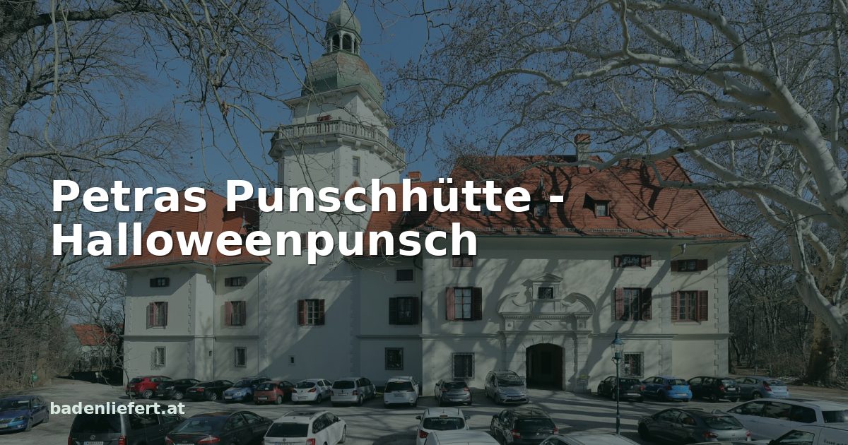 Titelbild: Schloss Tribuswinkel in Traiskirchen, darüber der Schriftzug „Petras Punschhütte - Halloweenpunsch“