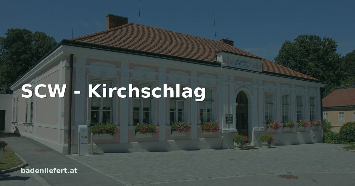 Titelbild: Heimatmuseum in Weissenbach an der Triesting, darüber der Schriftzug „SCW - Kirchschlag“