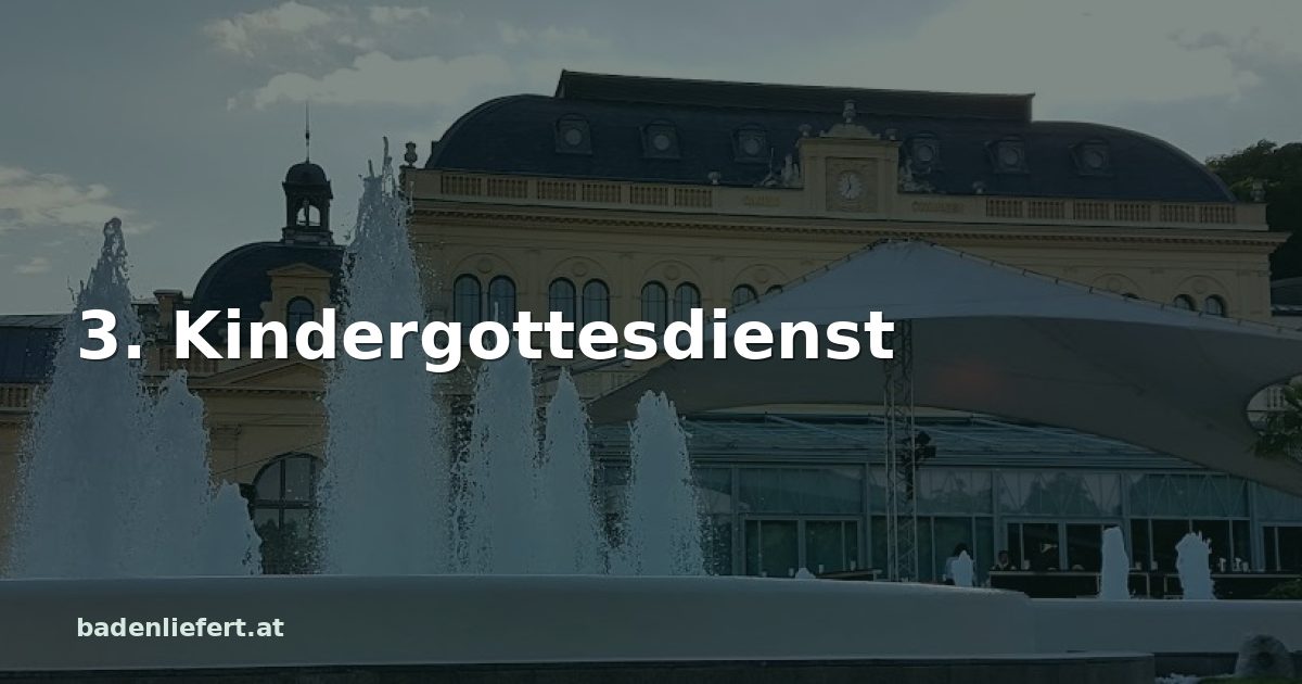Titelbild: Kurpark Baden, darüber der Schriftzug „3. Kindergottesdienst“