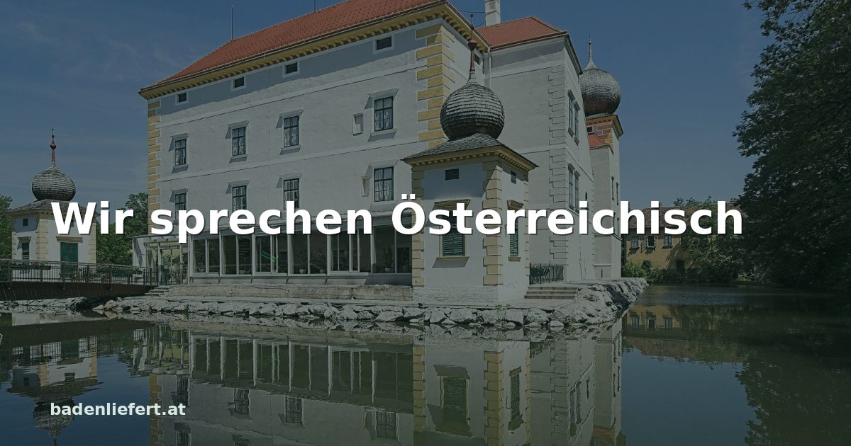 Titelbild: Wasserschloss Kottingbrunn, darüber der Schriftzug „Wir sprechen Österreichisch“