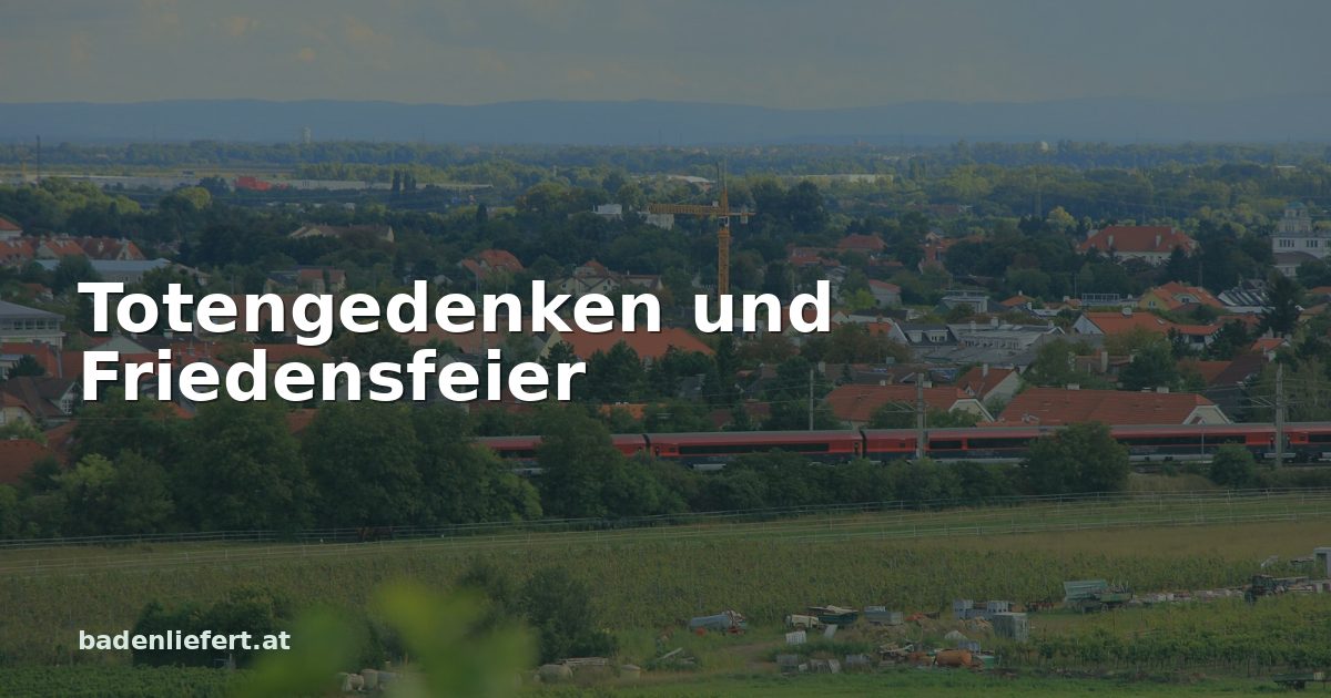 Titelbild: Blick aus den Weingärten bei Pfaffstätten, darüber der Schriftzug „Totengedenken und Friedensfeier“