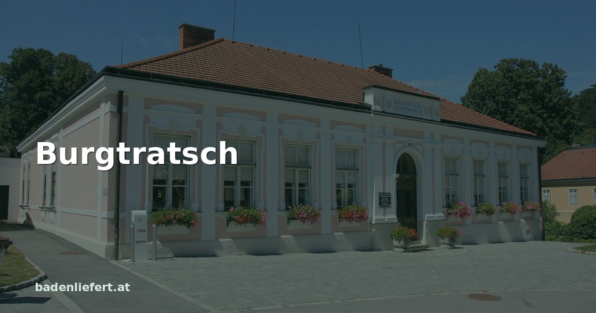 Titelbild: Heimatmuseum in Weissenbach an der Triesting, darüber der Schriftzug „Burgtratsch“