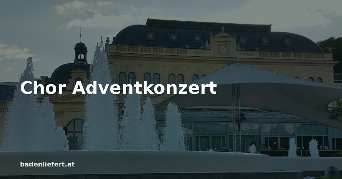 Titelbild: Kurpark Baden, darüber der Schriftzug „Chor Adventkonzert“
