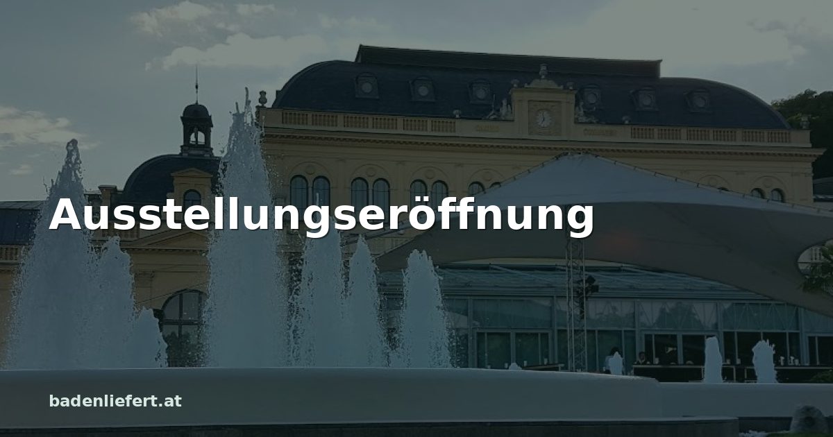 Titelbild: Kurpark Baden, darüber der Schriftzug „Ausstellungseröffnung“