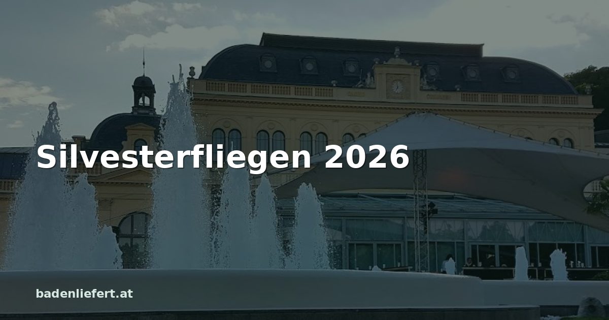Titelbild: Kurpark Baden, darüber der Schriftzug „Silvesterfliegen 2026“