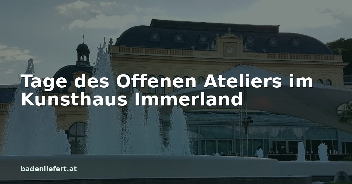 Titelbild: Kurpark Baden, darüber der Schriftzug „Tage des Offenen Ateliers im Kunsthaus Immerland“