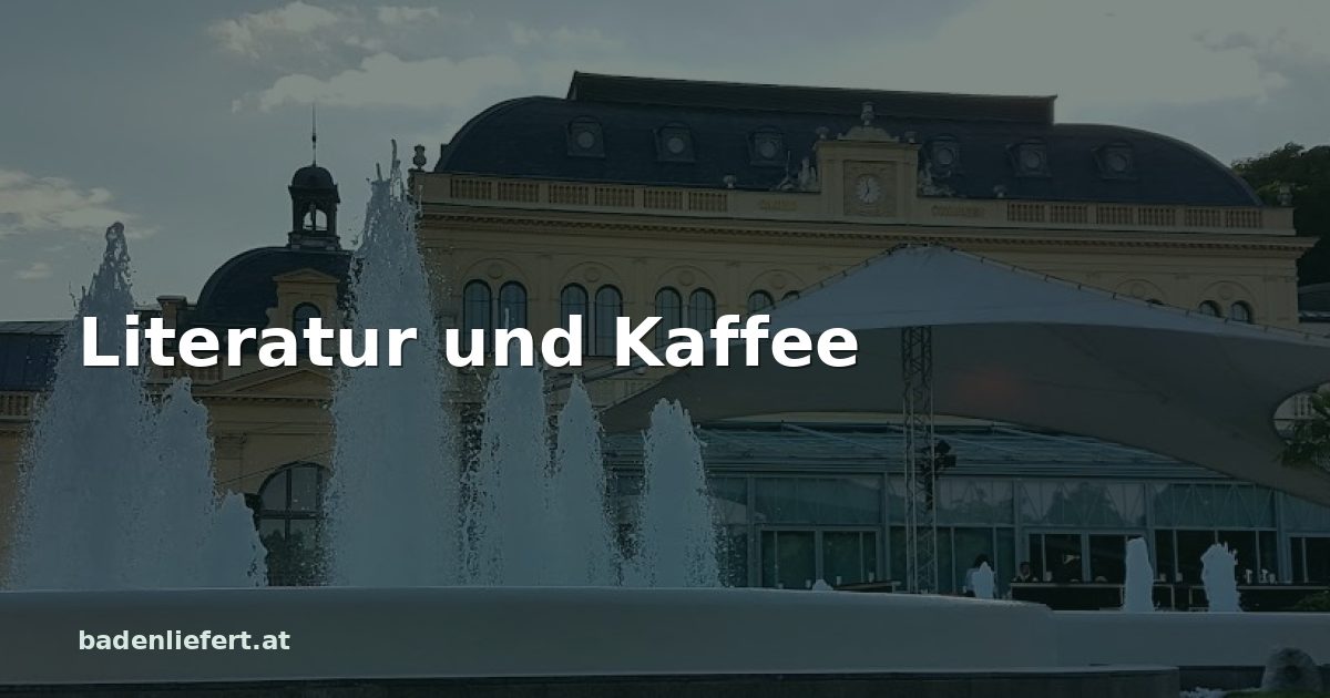 Titelbild: Kurpark Baden, darüber der Schriftzug „Literatur und Kaffee“