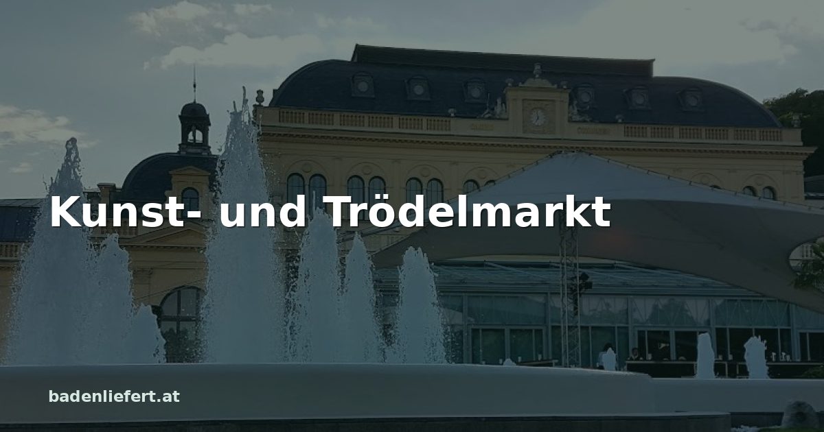Titelbild: Kurpark Baden, darüber der Schriftzug „Kunst- und Trödelmarkt“