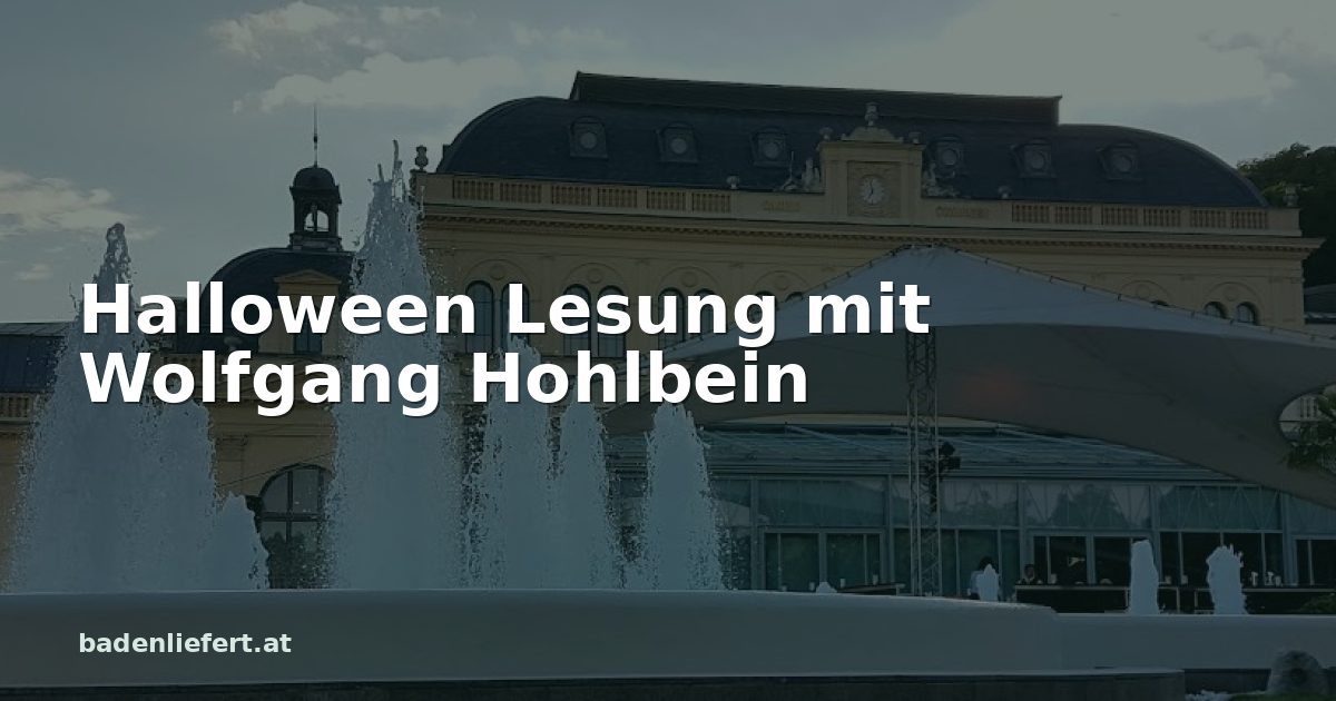 Titelbild: Kurpark Baden, darüber der Schriftzug „Halloween Lesung mit Wolfgang Hohlbein“