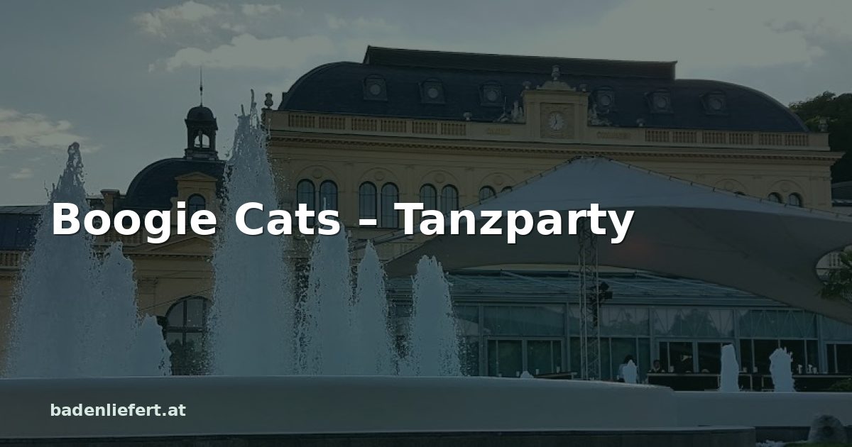 Titelbild: Kurpark Baden, darüber der Schriftzug „Boogie Cats – Tanzparty“