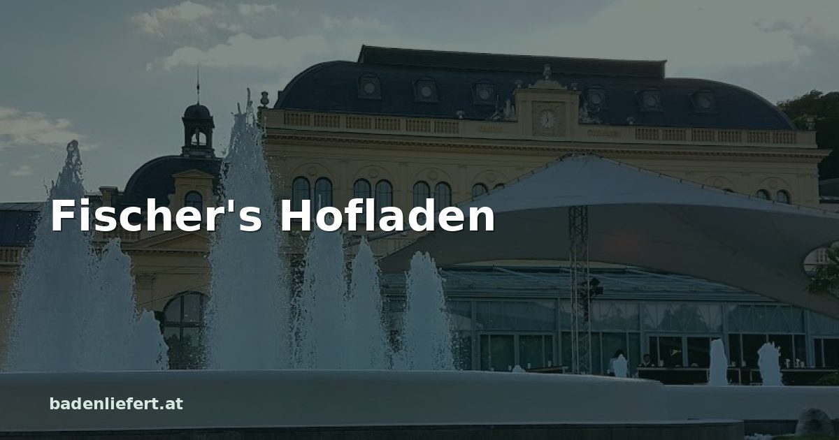 Titelbild: Kurpark Baden, darüber der Schriftzug „Fischer's Hofladen“