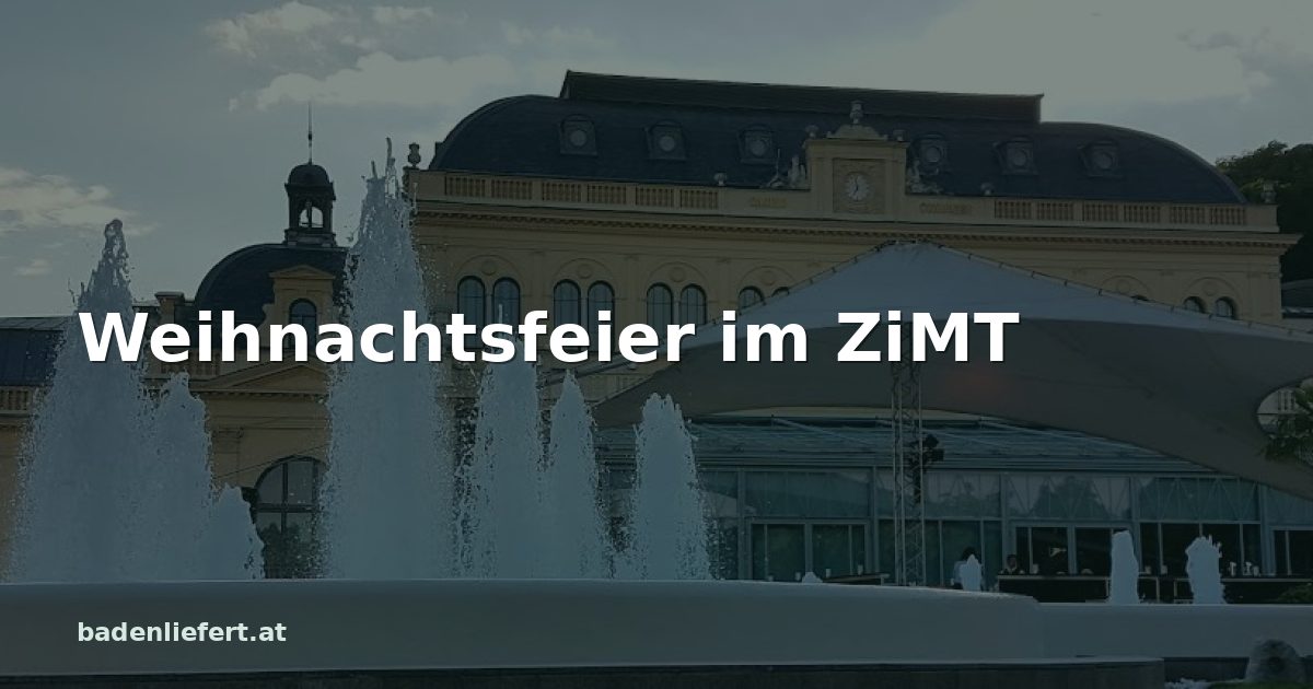 Titelbild: Kurpark Baden, darüber der Schriftzug „Weihnachtsfeier im ZiMT“