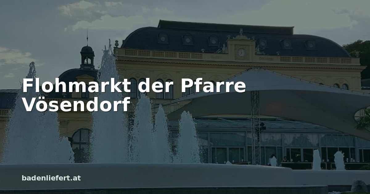 Titelbild: Kurpark Baden, darüber der Schriftzug „Flohmarkt der Pfarre Vösendorf“