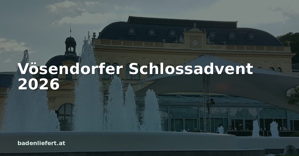 Titelbild: Kurpark Baden, darüber der Schriftzug „Vösendorfer Schlossadvent 2026“