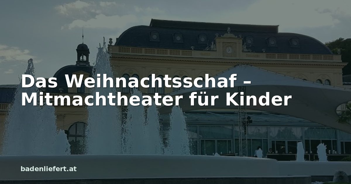 Titelbild: Kurpark Baden, darüber der Schriftzug „Das Weihnachtsschaf – Mitmachtheater für Kinder“
