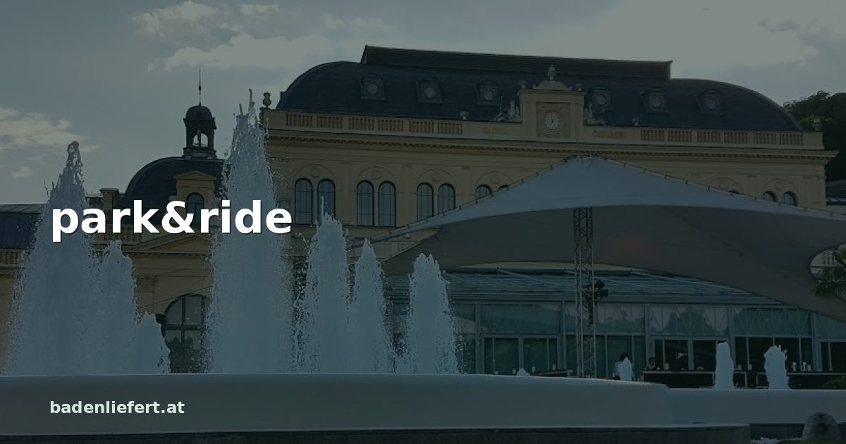 Titelbild: Kurpark Baden, darüber der Schriftzug „park&ride“