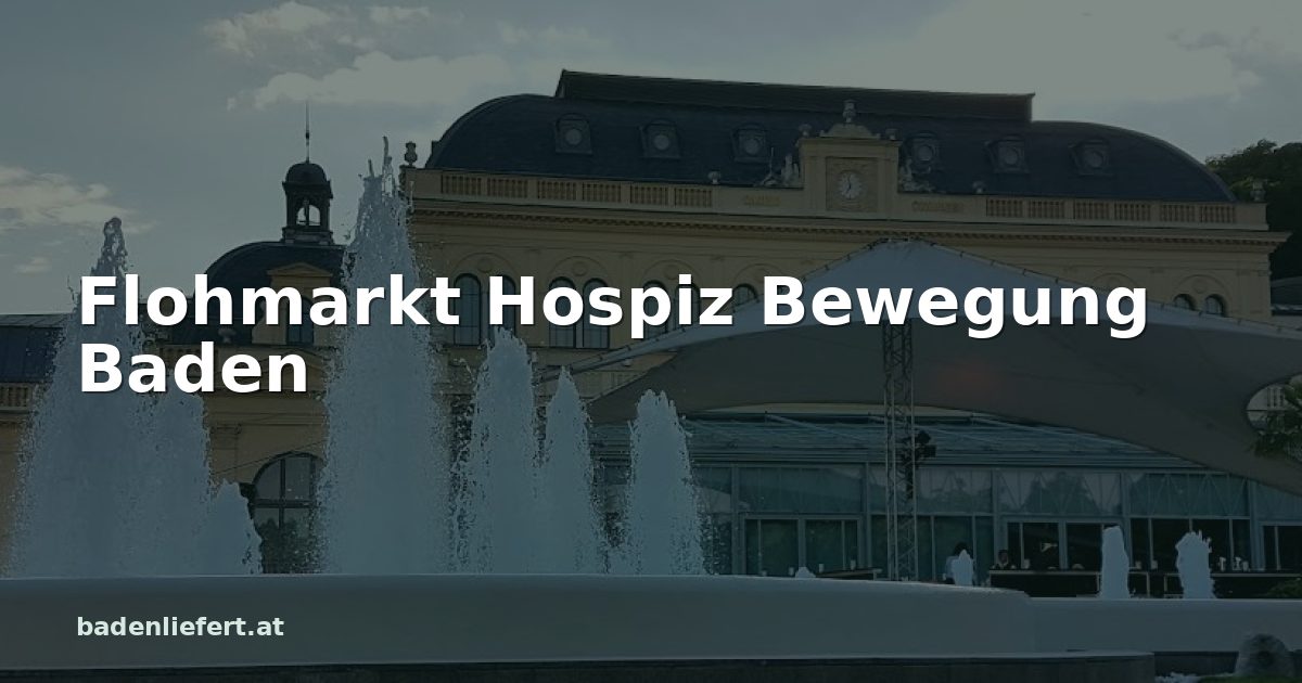 Titelbild: Kurpark Baden, darüber der Schriftzug „Flohmarkt Hospiz Bewegung Baden“