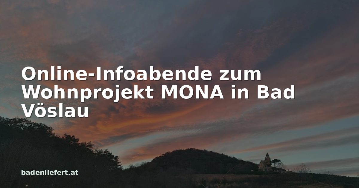 Titelbild: Abendhimmel über den Weingärten in Bad Vöslau, darüber der Schriftzug „Online-Infoabende zum Wohnprojekt MONA in Bad Vöslau“