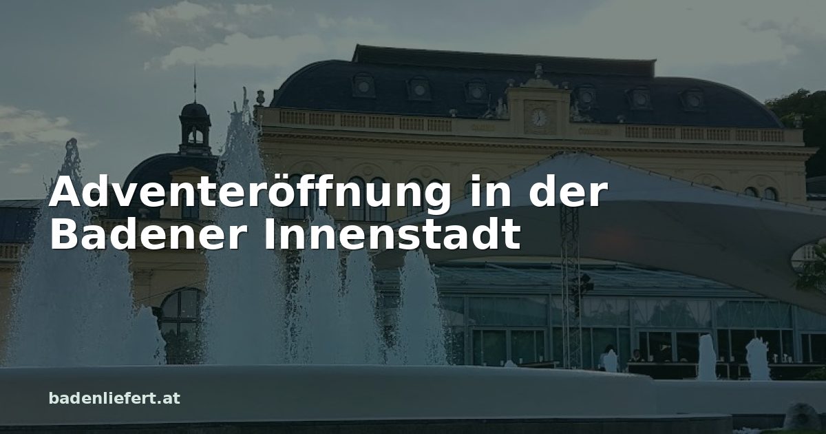 Titelbild: Kurpark Baden, darüber der Schriftzug „Adventeröffnung in der Badener Innenstadt“