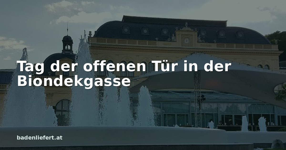 Titelbild: Kurpark Baden, darüber der Schriftzug „Tag der offenen Tür in der Biondekgasse“
