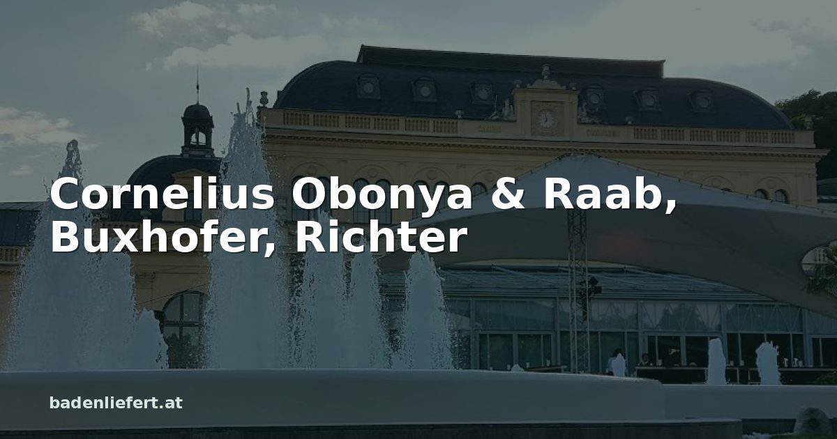 Titelbild: Kurpark Baden, darüber der Schriftzug „Cornelius Obonya & Raab, Buxhofer, Richter“