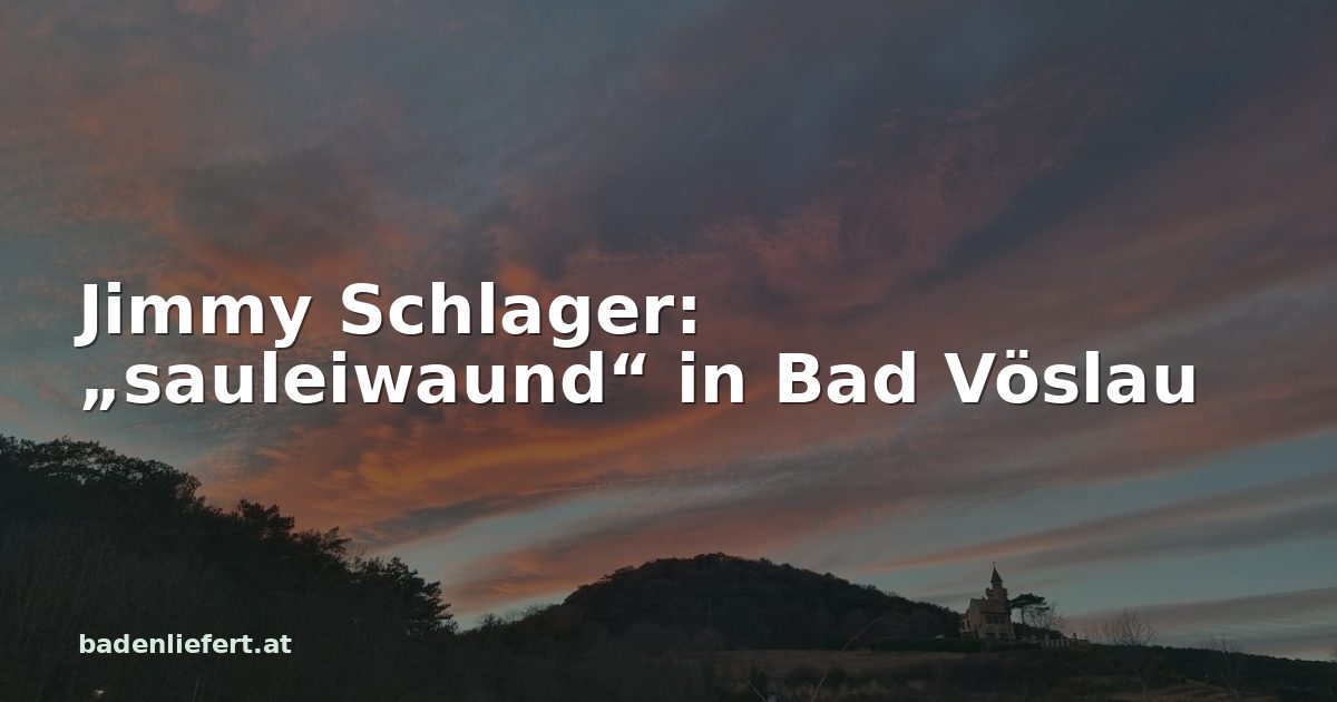 Titelbild: Abendhimmel über den Weingärten in Bad Vöslau, darüber der Schriftzug „Jimmy Schlager: „sauleiwaund“ in Bad Vöslau“