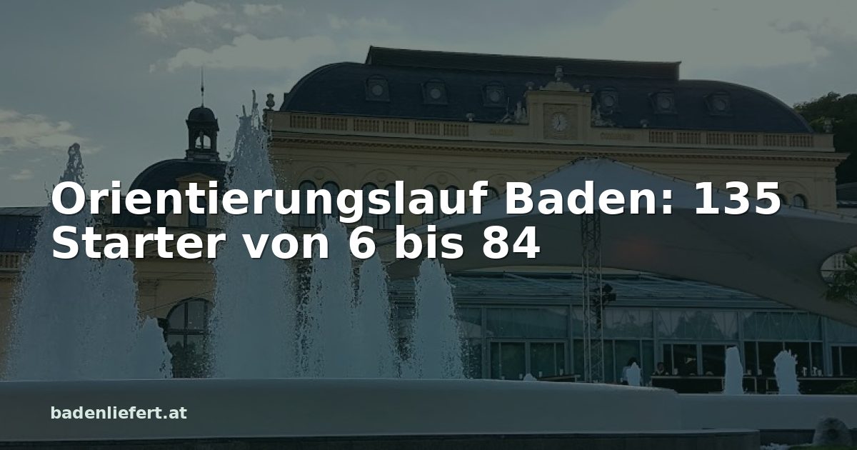 Titelbild: Kurpark Baden, darüber der Schriftzug „Orientierungslauf Baden: 135 Starter von 6 bis 84“
