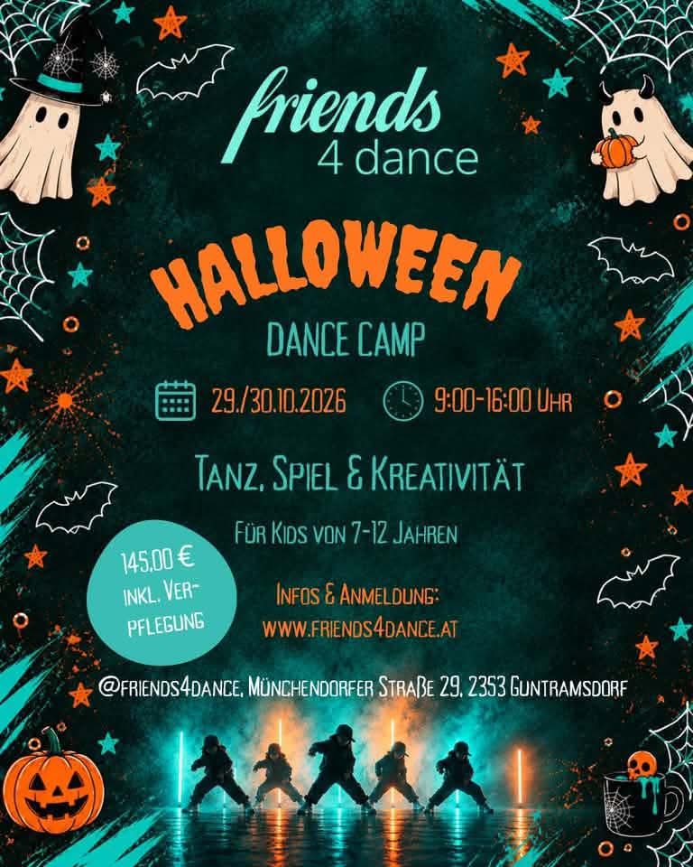 Plakat Halloween Dance Camp von friends 4 dance: 29. und 30. Oktober 2026, 9 bis 16 Uhr, Tanz, Spiel und Kreativität für Kinder von 7 bis 12 Jahren, 145 Euro inklusive Verpflegung, Münchendorfer Straße 29 in Guntramsdorf